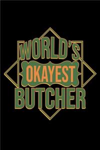 World's okayest butcher
