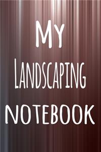 My Landscaping Notebook