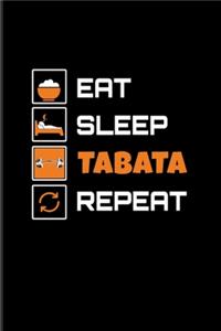 Eat Sleep Tabata Repeat