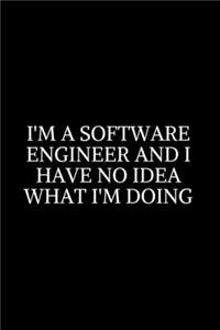 I'm A Software Engineer and i have no idea what i'm doing