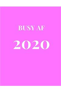 Busy AF 2020