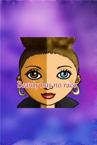 Beauty Has No Race