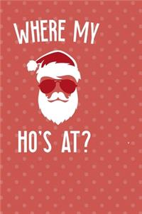 Where My Ho's At?