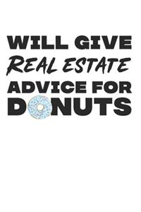 Will Give Real Estate Advice For Donuts