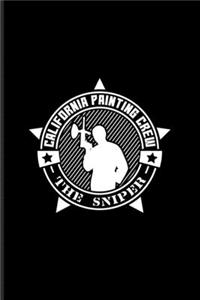 California Painting Crew The Sniper