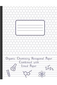 Organic Chemistry Hexagonal Paper Combined With Lined Paper