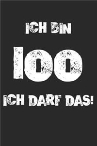 Ich Bin 100 Ich Darf Das!