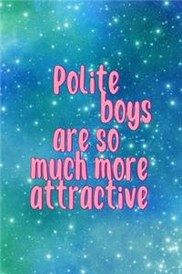 Polite Boys Are So Much More Attractive
