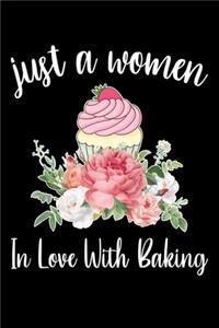 Just A Women In Love With Baking