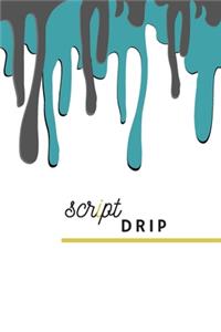 Script Drip