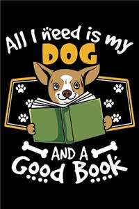 All I Need Is My Dog And A Good Book