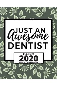 Just An Awesome Dentist