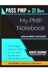 Pass Pmp in 21 Days Pmp Notebook: Everything at One Place