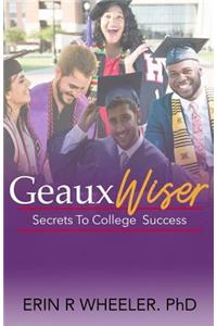 Geaux Wiser