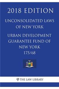 Unconsolidated Laws of New York - Urban development guarantee fund of New York 175/68 (2018 Edition)