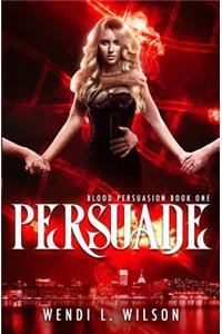 Persuade