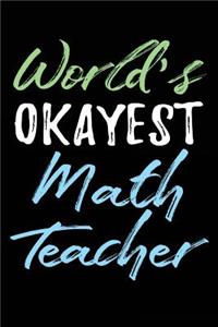 World's Okayest Math Teacher