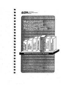 Management Development Resources Guide for Epa's Supervisors
