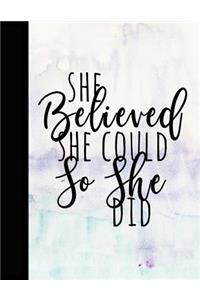 She Believed She Could So She Did