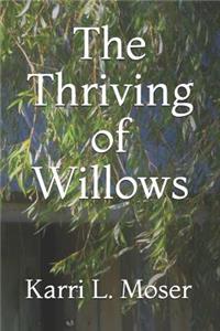 The Thriving of Willows
