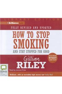 How to Stop Smoking and Stay Stopped for Good