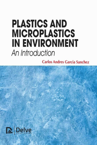 Plastics and Microplastics in the Environment