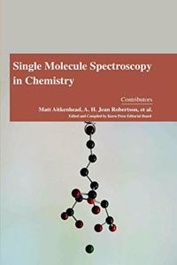Single Molecule Spectroscopy in Chemistry