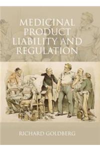 Medicinal Product Liability and Regulation