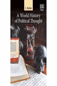 A World History of Political Thought