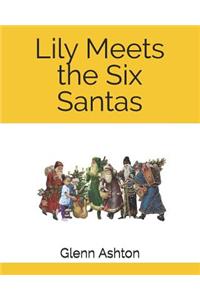 Lily Meets the Six Santas