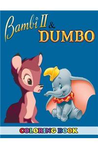 Bambi 2 and Dumbo Coloring Book: 2 in 1 Coloring Book for Kids and Adults, Activity Book, Great Starter Book for Children with Fun, Easy, and Relaxing Coloring Pages