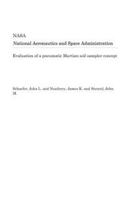 Evaluation of a Pneumatic Martian Soil Sampler Concept