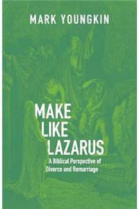 Make Like Lazarus