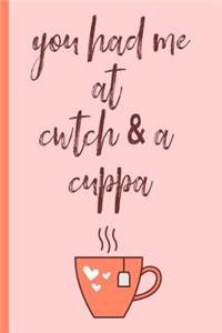 You Had Me at Cwtch & a Cuppa