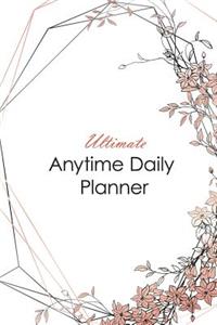 Ultimate Anytime Daily Planner