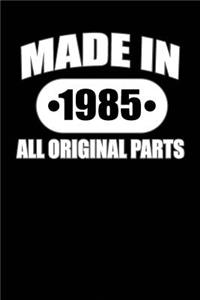 Made in 1985 All Original Parts