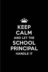 Keep Calm and Let the School Principal Handle It