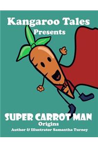 Super Carrot Man Origins