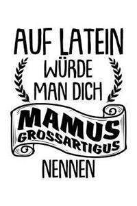 Mamus Grossartigus