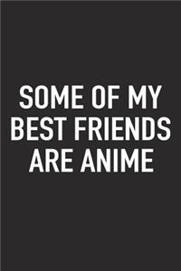 Some of My Best Friends Are Anime