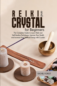 Reiki and Crystal for Beginners