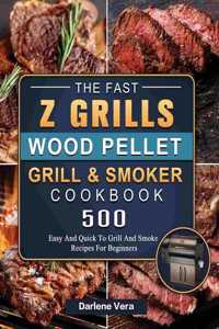 The Fast Z Grills Wood Pellet Grill and Smoker Cookbook