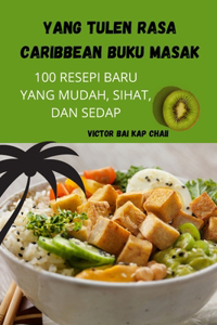 Yang Tulen Rasa Caribbean Buku Masak