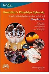 Gweddiau'r Flwyddyn Eglwysig: Blwyddyn B