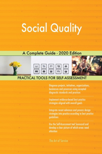 Social Quality A Complete Guide - 2020 Edition