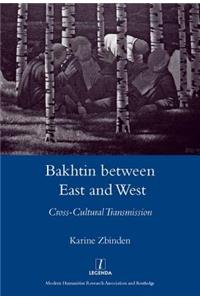 Bakhtin Between East and West