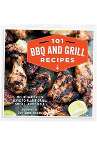 101 BBQ and Grill Recipes