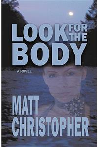 Look For The Body