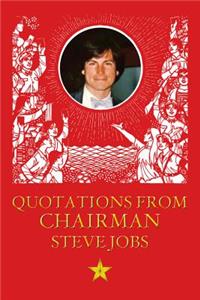 Quotations from Chairman Jobs