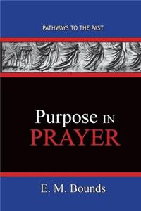 Purpose In Prayer